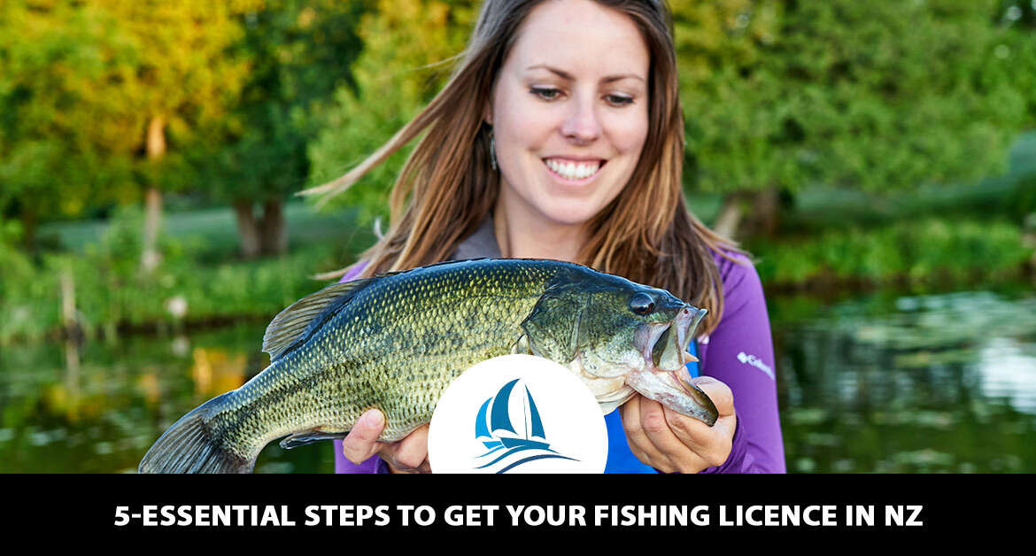5-Essential Steps to Get Your Fishing Licence in NZ