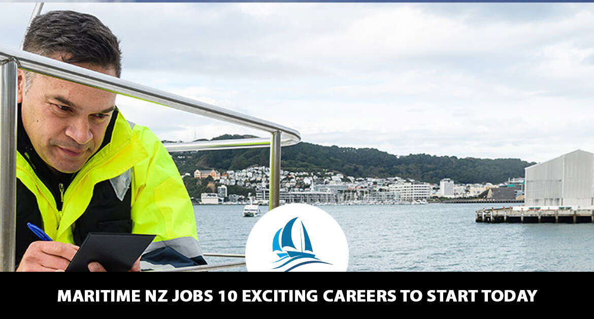 Maritime NZ Jobs 10 Exciting Careers to Start Today