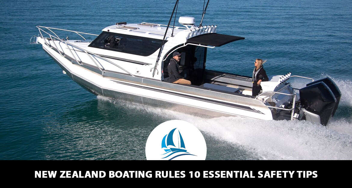 New Zealand Boating Rules 10 Essential Safety Tips