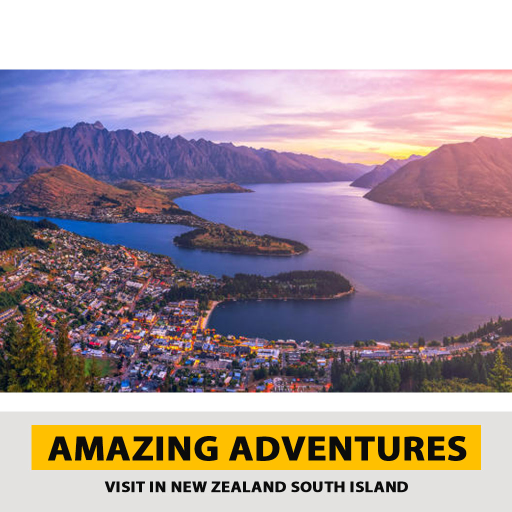 places to visit in New Zealand South Island