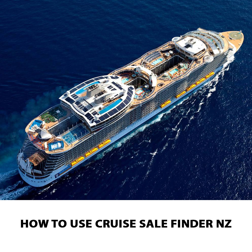 How to Use Cruise Sale Finder NZ